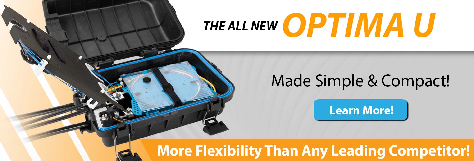 Multilink's new Optima U has 2 compartments to protect fiber optic cables